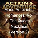 Marie Antoinette Romances Vol 3 The Queen's Necklace Version 2 - Alexandre Dumas - Part 2