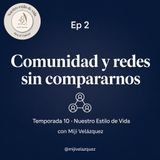 Comunidad y redes sin compararnos
