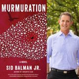 Award-winning Author Sid Balman Jr. - Murmuration