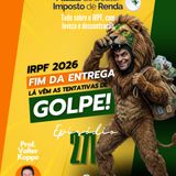 PDIR Ep. 271 – IRPF 2026: terminou o prazo de entrega. As tentativas de golpe estão só começando!