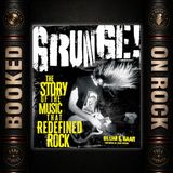 [EP 423] Nirvana, Pearl Jam & Soundgarden: How Grunge Took Over Rock with Gillian Gaar