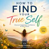 How to Find Your True Self