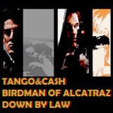 1 Konsept 3 Film: Hapishane Filmleri - Tango & Cash - Alcatraz Kuşçusu - İçerdekiler (Down By Law)