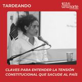 Todo es Político :: Claves para entender la tensión constitucional que sacude al país 