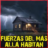 Fuerzas del Más Allá Habitan