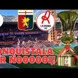 Riapre il FERRARIS: 90 giorni dopo è COPPA ITALIA per il nuovo GENOA di VIEIRA. Buon viaggio GRIFONE!