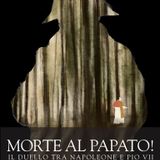 Mario Dal Bello "Morte al papato!"