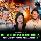 Episode #72 - The Truth They’re Hiding: Fitness, Food Lies & Your Path to Real Freedom w/ Sharon Daphna & Gabriel Lazar