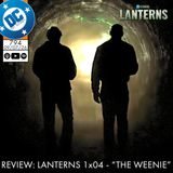 Lanterns 1x04 - "The Weenie" Review