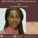 Goal Setting and Retrospectives with Nwanyibuife Adaeze Ugwoeje
