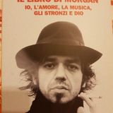 Marco Castoldi: Il Libro Di Morgan- Io,l'amore,la Musica,gli Stronzi E Dio - Maestri