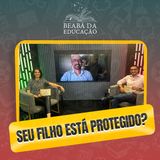 ECA Digital: como funciona a proteção de crianças na internet | #7 | Beabá da Educação