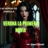 LAS NOVIAS DE DRACULA/ VERONA LA PRIMERA NOVIA