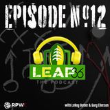Episode #12 LeRoy and Gary opine about Aaron Rodgers status with the Green Bay Packers