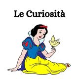 Ep 2: Le curiosità su Biancaneve