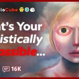 What Statistically Improbable thing Happened to you