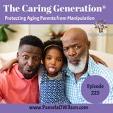 Protecting Aging Parents | Strategies to Prevent Caregiver Manipulation