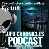 Ep.408 The Craft Above the Power Plant
