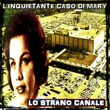 L'INQUIETANTE CASO DI MARY SHOTWELL LITTLE (Lo Strano Canale Podcast)