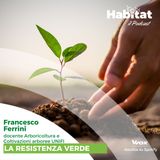 La resistenza verde (Francesco Ferrini - prof. Università di Firenze)
