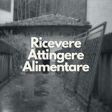 Extra - Ricevere, attingere, alimentare