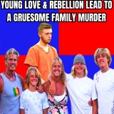 Young Love & Rebellion lead to a Gruesome Family Murder on LIVESTREAM