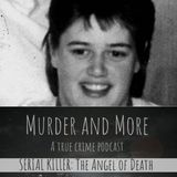 SERIAL KILLER: The Angel of Death