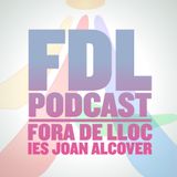 FDL#25 - ¿És el Joan Alcover més difícil que altres centres?