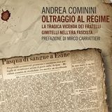 Andrea Cominini "Oltraggio al regime"