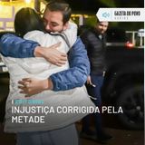 Editorial: Injustiça corrigida pela metade