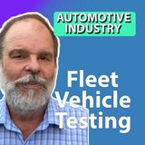 Vehicle Testing in Automotive Industries Ep 73