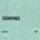 Satantango (Sátántangó, Béla Tarr, Ungheria/Germania/Svizzera, 1994)
