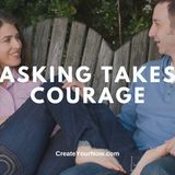 3644 Asking Takes Courage