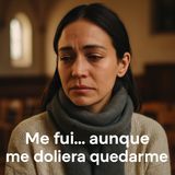 Me fui de un lugar donde había amor… y aún así, ya no podía quedarme.