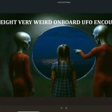 Eight Very Weird Onboard UFO Encounters