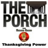 The Porch - Thanksgiving Power