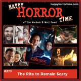 Ep 273: The Rite to Remain Scary