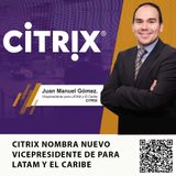 CITRIX NOMBRA NUEVO VICEPRESIDENTE DE PARA LATAM Y EL CARIBE