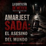 Niños Asesinos: Amarjeet Sada | El Asesino más Joven del Mundo