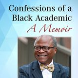 Confessions of a Black Academic with Dr. Alvin J. Schexnider