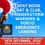 Expat book chat & club, thunderstorm warning & Porto emergency landing; weather & currency