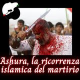Ashura, la ricorrenza islamica del martirio