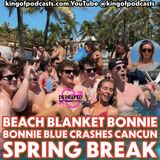 Beach Blanket Bonnie: Bonnie Blue Crashes Cancun Spring Break