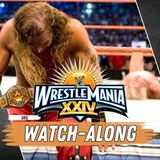 365: WrestleMania 24 Watch-Along! Flair’s Farewell, Mayweather vs. Big Show!
