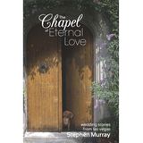 Stephen Murray Discusses The Chapel of Eternal  Love