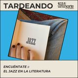Encuéntate :: El Jazz en la literatura