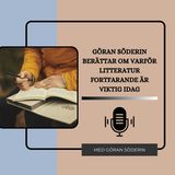 Göran Söderin Berättar Om Varför Litteratur Fortfarande Är Viktig Idag