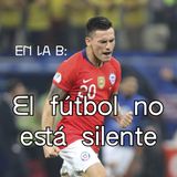 En la B: El fútbol no está silente