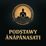 Podstawy Ānāpānasati [LEKTOR PL]