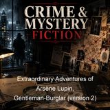 Extraordinary Adventures of Arsene Lupin Gentleman-Burglar version 2 - Maurice Leblanc